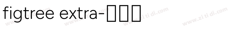 figtree extra字体转换